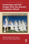 Cover: Iconotropy and Cult Images from the Ancient to Modern World - Routledge