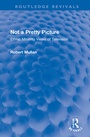 Cover: Not a Pretty Picture - Routledge