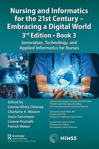 Enlarge image Cover: Nursing and Informatics for the 21st Century - Embracing a Digital World, 3rd Edition, Book 3 - Productivity Press