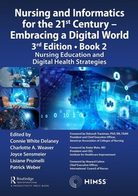 Abbildung von: Nursing and Informatics for the 21st Century - Embracing a Digital World, 3rd Edition - Book 2 - Productivity Press