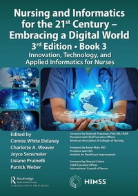 Abbildung von: Nursing and Informatics for the 21st Century - Embracing a Digital World, 3rd Edition, Book 3 - Productivity Press