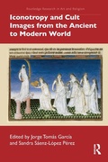 Cover: Iconotropy and Cult Images from the Ancient to Modern World - Routledge