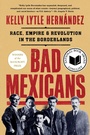 Cover: Bad Mexicans - W. W. Norton & Company