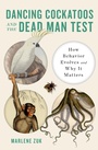 Cover: Dancing Cockatoos and the Dead Man Test - W. W. Norton & Company