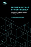 Cover: The Metaphysics of Contingency - Bloomsbury Academic