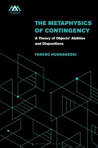 Enlarge image Cover: The Metaphysics of Contingency - Bloomsbury Academic