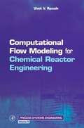 Cover: Computational Flow Modeling for Chemical Reactor Engineering - Academic Press