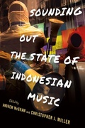 Cover: Sounding Out the State of Indonesian Music - Cornell University East Asia Program