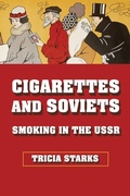 Cover: Cigarettes and Soviets - Northern Illinois University Press