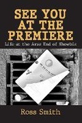 Cover: See You at the Premiere - Gordon Bennett Publishing