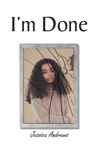 Enlarge image Cover: I'm Done - Christian Faith Publishing, Inc.