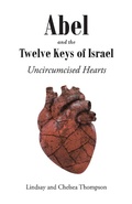 Cover: Abel and the Twelve Keys of Israel - Christian Faith Publishing, Inc.
