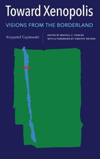 Enlarge image Cover: Toward Xenopolis - University of Rochester Press