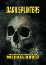 Cover: Dark Splinters - Seventh Star Press