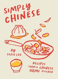 Abbildung von: Simply Chinese - Hardie Grant Books (UK)
