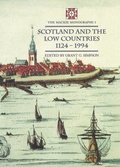 Cover: Scotland and the Low Countries 1124-1994 - Polygon An Imprint of Birlinn Limited