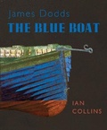 Cover: James Dodds: The Blue Boat - Jardine Press