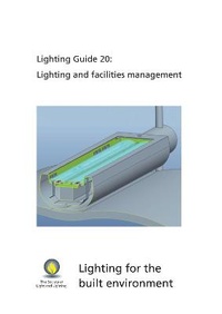Enlarge image Cover: Lighting and facilities management - Chartered Institution of Building Services Engineers