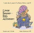 Cover: Little Beaver, Big Achiever 2021 - Resilient Hedgehog