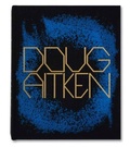 Cover: Doug Aitken: Works 1992-2022 - Mack