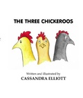 Cover: The Three Chickeroos - Jelly Bean Books