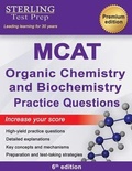 Cover: Sterling Test Prep MCAT Organic Chemistry & Biochemistry Practice Questions - Sterling Education