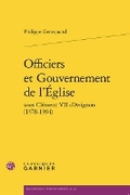 Cover: Officiers Et Gouvernement de l'Eglise - Classiques Garnier