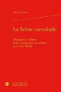 Cover: La Scene Cannibale - Classiques Garnier