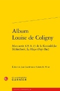 Cover: Album Louise de Coligny - Classiques Garnier