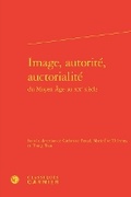 Cover: Image, Autorite, Auctorialite - Classiques Garnier