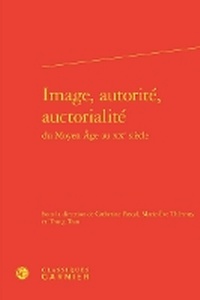 Enlarge image Cover: Image, Autorite, Auctorialite - Classiques Garnier