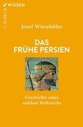 Cover: Das fr&uuml;he Persien - C.H.BECK