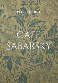 Abbildung von: Cafe Sabarsky - BoD - Books on Demand