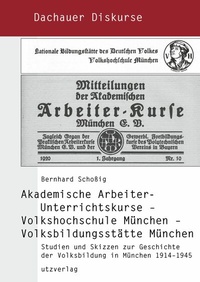 Abbildung von: Akademische Arbeiter-Unterrichtskurse - Volkshochschule München - Volksbildungsstätte München - utzverlag