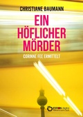 Cover: Ein h&ouml;flicher M&ouml;rder - EDITION digital