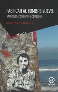 Cover: Fabricar al hombre nuevo - Ediciones Akal