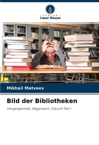 Enlarge image Cover: Bild der Bibliotheken - Verlag Unser Wissen