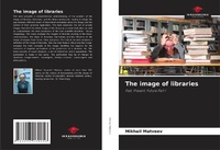 Enlarge image Cover: The image of libraries - Our Knowledge Publishing