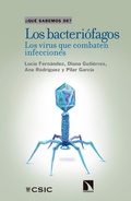 Cover: Los bacteriofagos : los virus que comen bacterias - Consejo Superior de Investigaciones Cientificas