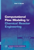 Cover: Computational Flow Modeling for Chemical Reactor Engineering: Volume 5 - Academic Press