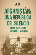 Cover: Afganist&aacute;n: una rep&uacute;blica del silencio - Foca
