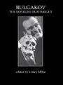 Cover: Bulgakov: The Novelist-Playwright - Routledge