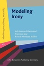 Cover: Modeling Irony - John Benjamins Publishing Company