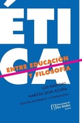 Cover: Etica Entre Educacion Y Filosofia - Universidad de los Andes
