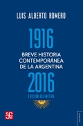 Cover: Breve historia contempor&aacute;nea de la Argentina 1916-2016 - Fondo de Cultura Econ&oacute;mica Argentina