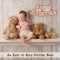 Cover: Babies and Their Stuffies, An Easy to Read Picture Book (Comforting Books for People Living with Dementia, #2) - Comforting Books for People Living with Dementia