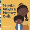 Cover: Demetri Makes a Memory Quilt - Untold Community Press