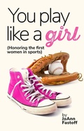 Cover: You Play Like A Girl - JoAnn Fastoff