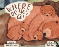 Enlarge image Cover: Where Do You Go? - Laura Larson