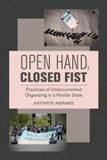 Cover: Open Hand, Closed Fist - University of California Press